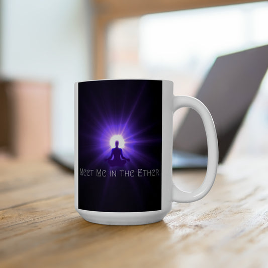 Meet Me in the Ether Ceramic Mug 15oz