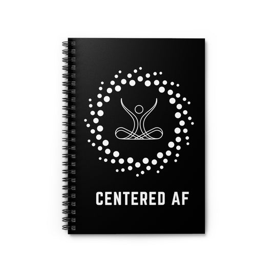 Centered AF - Spiral Notebook - Ruled Line