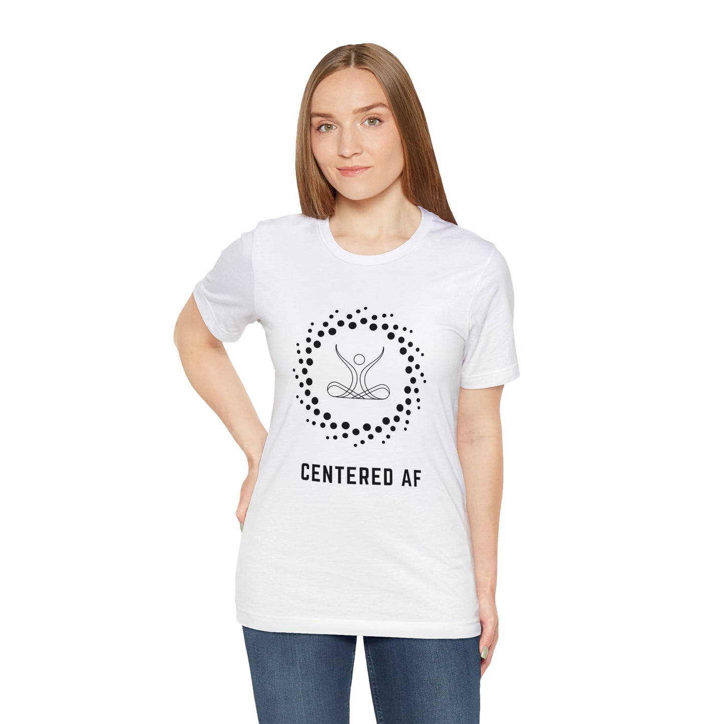 Centered AF - Unisex Jersey Short Sleeve Tee